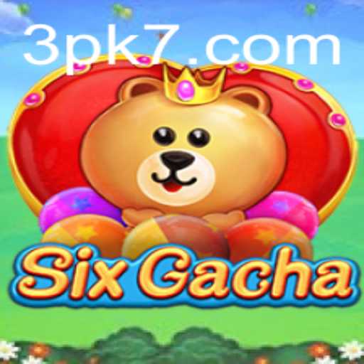 Exploring the World of SixGacha: The New Era of Mobile Gaming